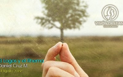 Desde YouTube: El Logos y Rhema – Daniel Cruz – Visión CDMX