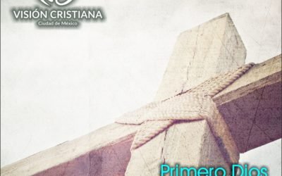 Primero Dios – Zamson García C. – Visión CDMX