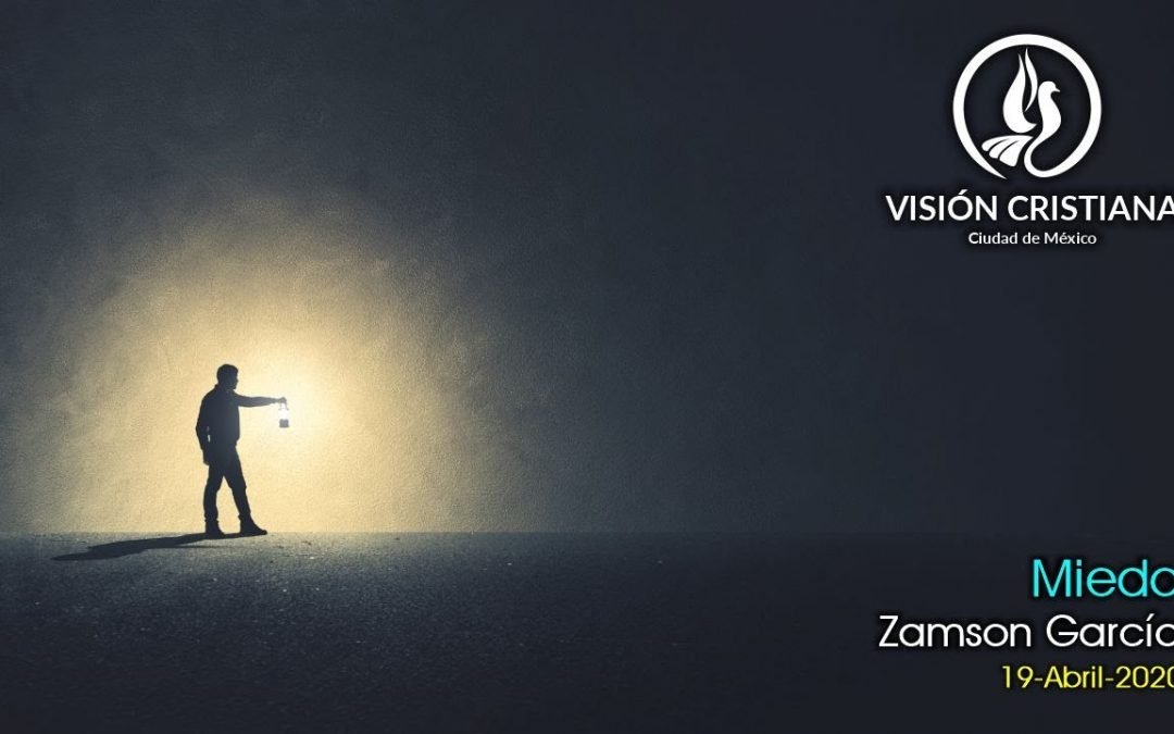 Desde YouTube: Miedo – Zamson García C. – Visión CDMX