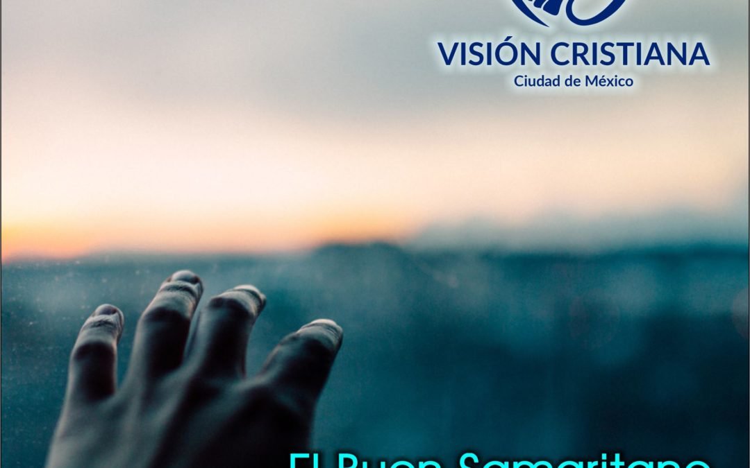 El Buen Samaritano – Zamson García C. – Visión CDMX