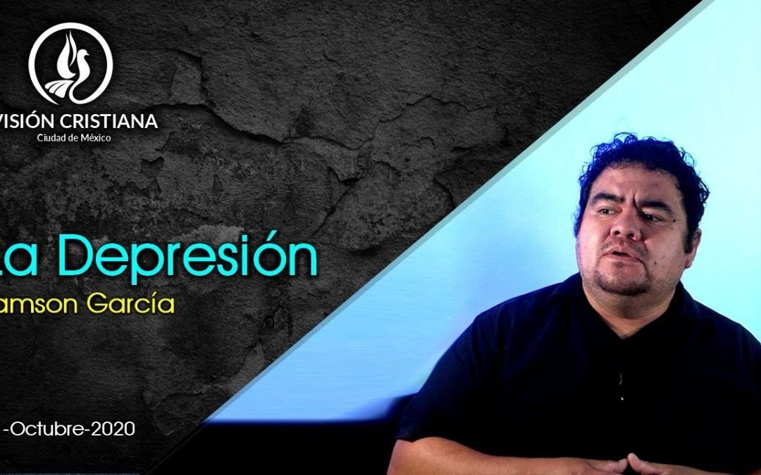 Desde YouTube: La depresión – Zamson García C. – Visión CDMX