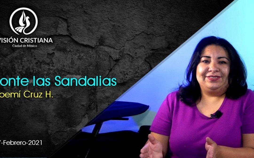 Desde YouTube: Ponte las Sandalias – Noemí Cruz – Visión CDMX