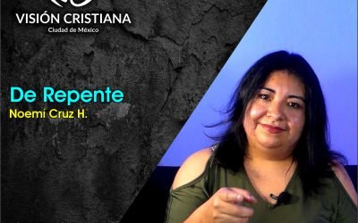 De Repente – Noemí Cruz – Visión CDMX