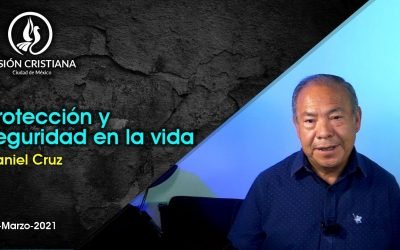 Desde YouTube: Protección y seguridad en la vida – Daniel Cruz – Visión CDMX