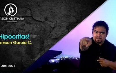 Desde YouTube: ¡Hipócritas! – Zamson García C. – Visión CDMX