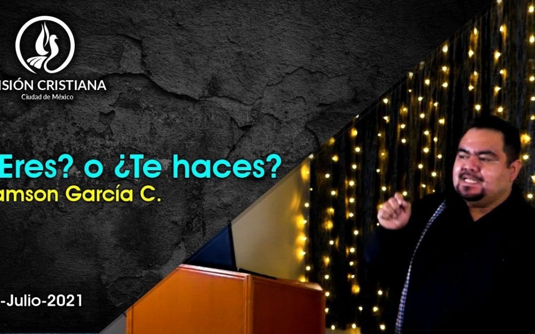 Desde YouTube: ¿Eres?, o ¿Te haces? – Zamson García C. – Visión CDMX