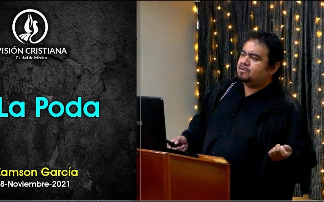 Desde YouTube: La Poda – Zamson García C. – Visión CDMX