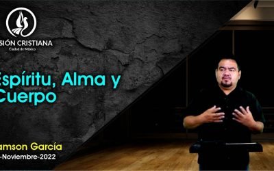 Desde YouTube: Espíritu, Alma y Cuerpo – Zamson García C. – Visión CDMX