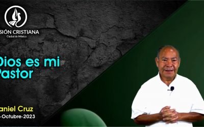 Desde YouTube: Dios es mi Pastor – Daniel Cruz – Visión CDMX