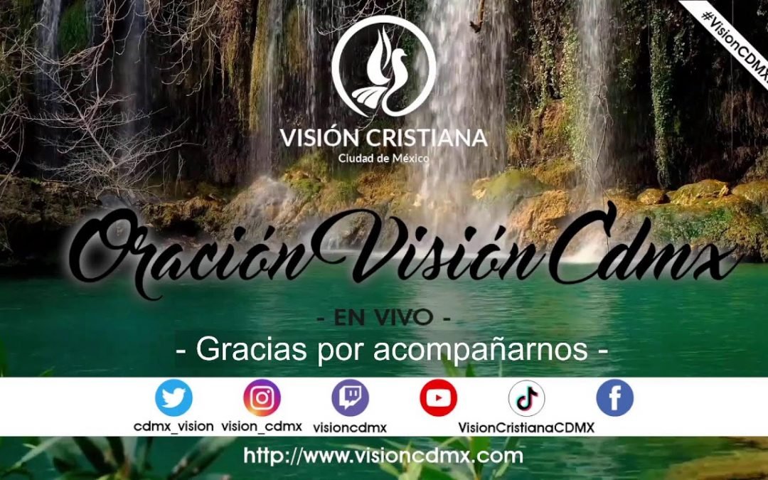 Desde YouTube: Reunión en vivo | Oración Visión Cristiana CDMX | 17 de Octubre de 2023 | #VisionCDMXEnVivo